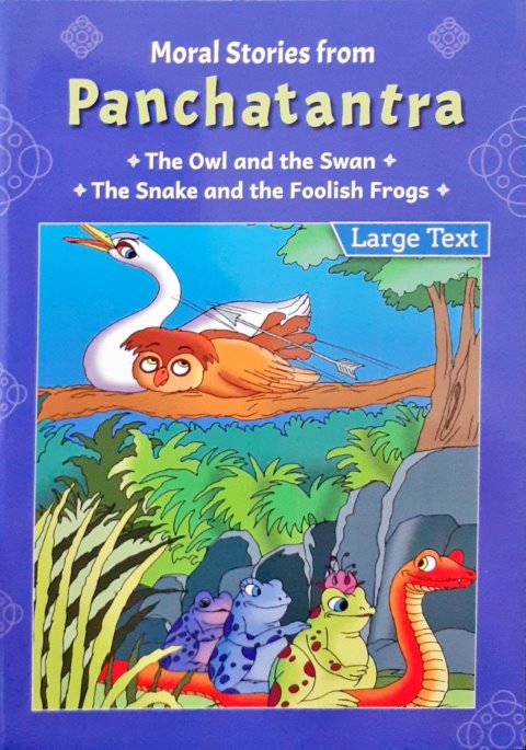 The Owl And The Swan / The Snake And The Foolish Frogs - Moral Stories From Panchatantra
