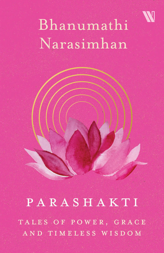 Parashakti : Tales of Power, Grace and Timeless Wisdom