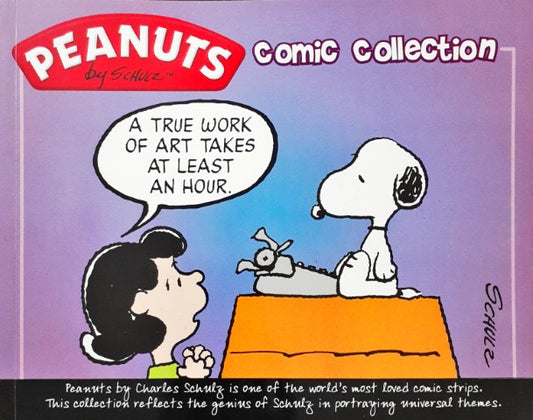 Peanuts Comic Collection A True Work Of Art Takes At Least An Hour