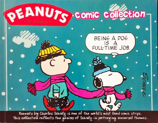 Peanuts Comic Collection Being A Dog Is A Full Time Job