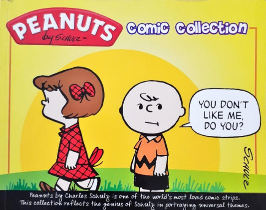 Peanuts Comic Collection You Don't Like Me Do You