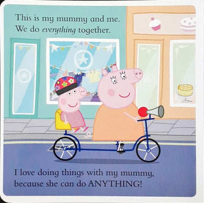 My Mummy And Me - Peppa Pig