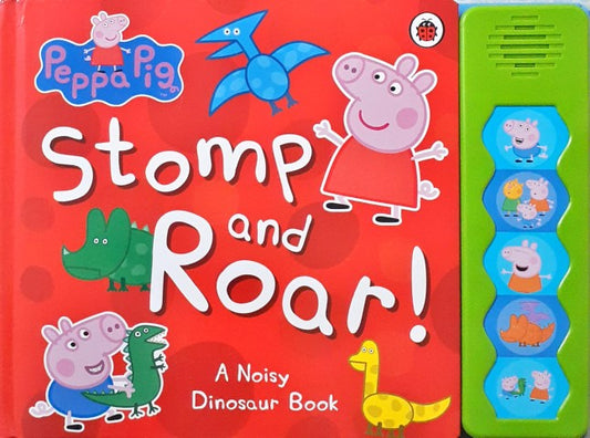 Peppa Pig Stomp and Roar A Noisy Dinosaur Book