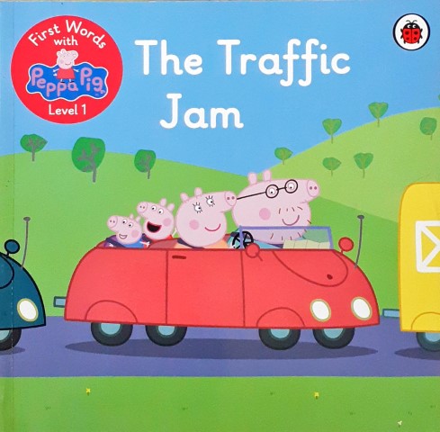 First Words with Peppa Pig Level 1 The Traffic Jam (Large PB)