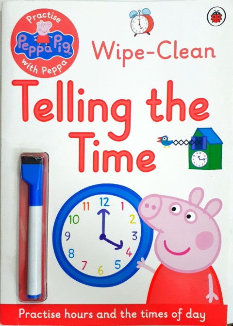 Peppa Pig: Wipe Clean Telling the Time