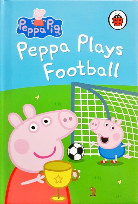 Peppa Pig: Peppa Plays Football – Books and You