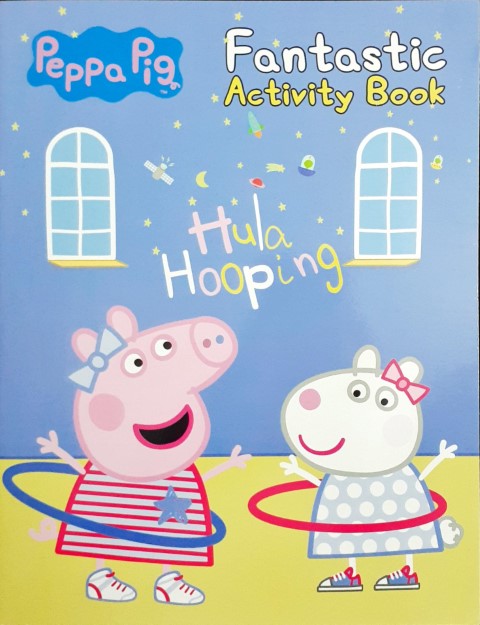 Peppa Pig: Hula Hooping - Fantastic Activity Book