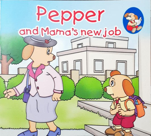 Pepper & Mama's New Job