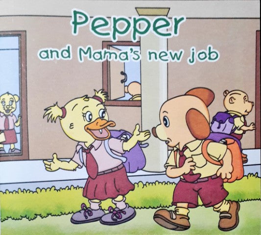 Pepper & Mama's New Job