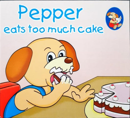 Pepper Eats Too Much Cake