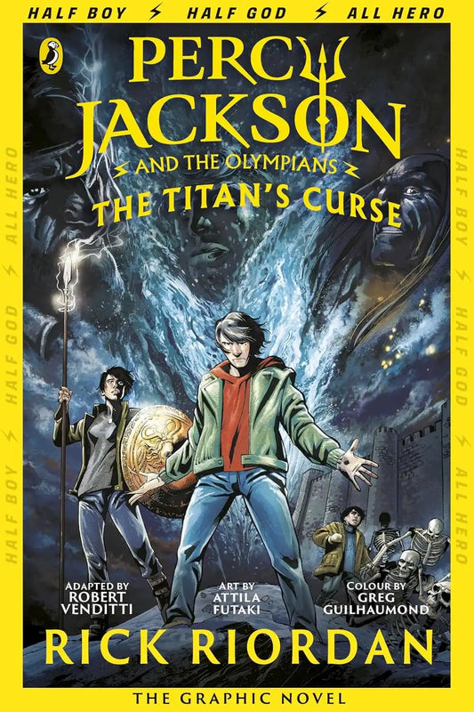 Percy Jackson and the Olympians: The Graphic Novels #3 : Percy Jackson And The Titan's Curse