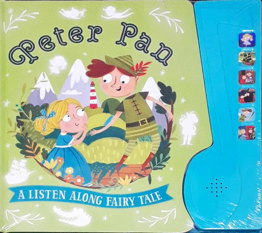 Peter Pan A Listen Along Fairy Tale ; Fairy Tale Jumbo 6 Button Sound Book