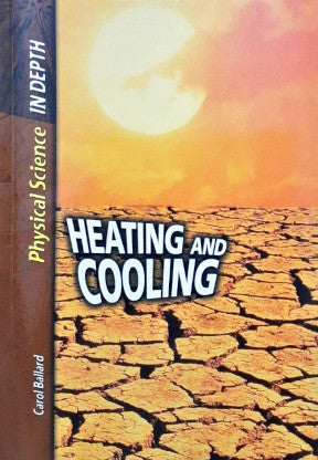 Physical Science in Depth Heating and Cooling