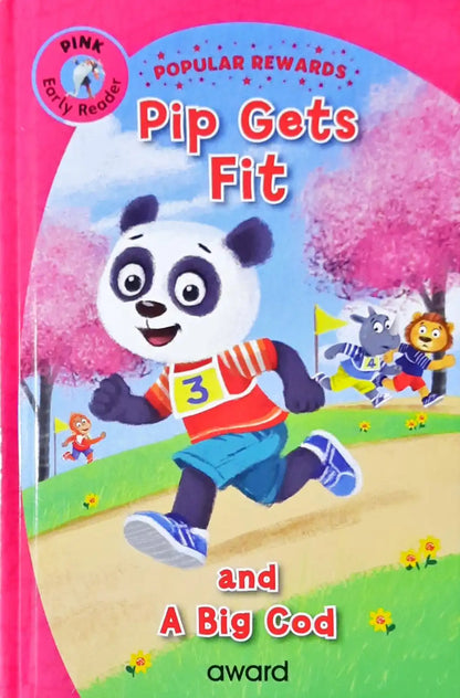 Pip Gets Fit and A Big Cod : Popular Rewards - Pink Early Reader