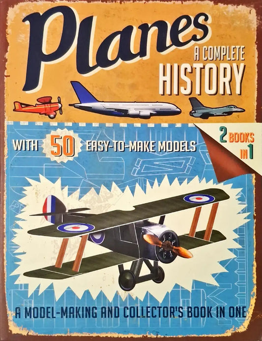 Planes : A Complete History | 2-in-1
