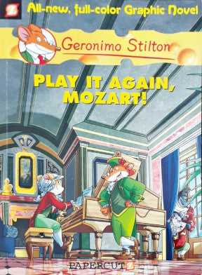 Play It Again, Mozart! - Geronimo Stilton Graphic Novel Book 8