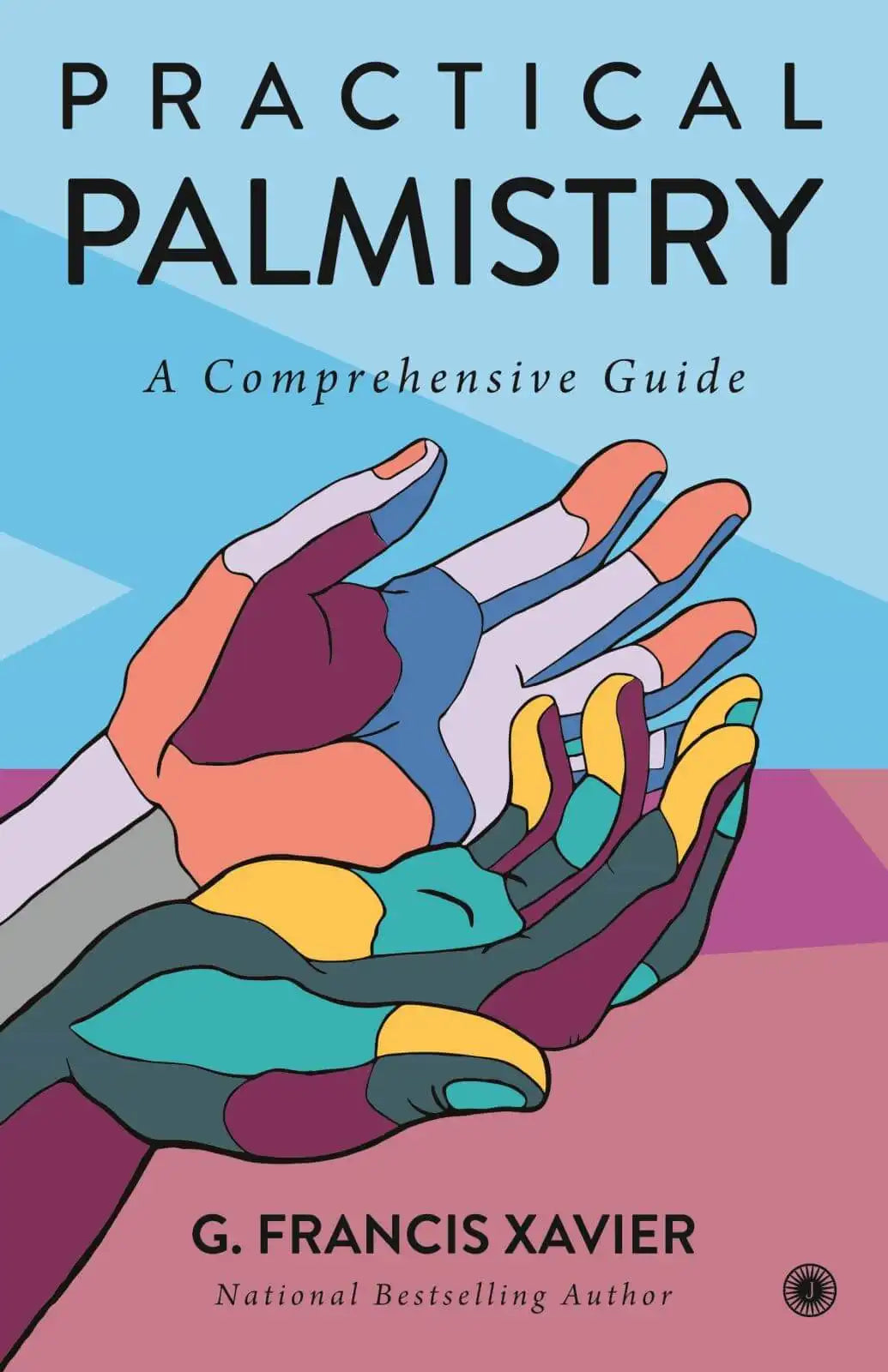 Practical Palmistry : A Comprehensive Guide