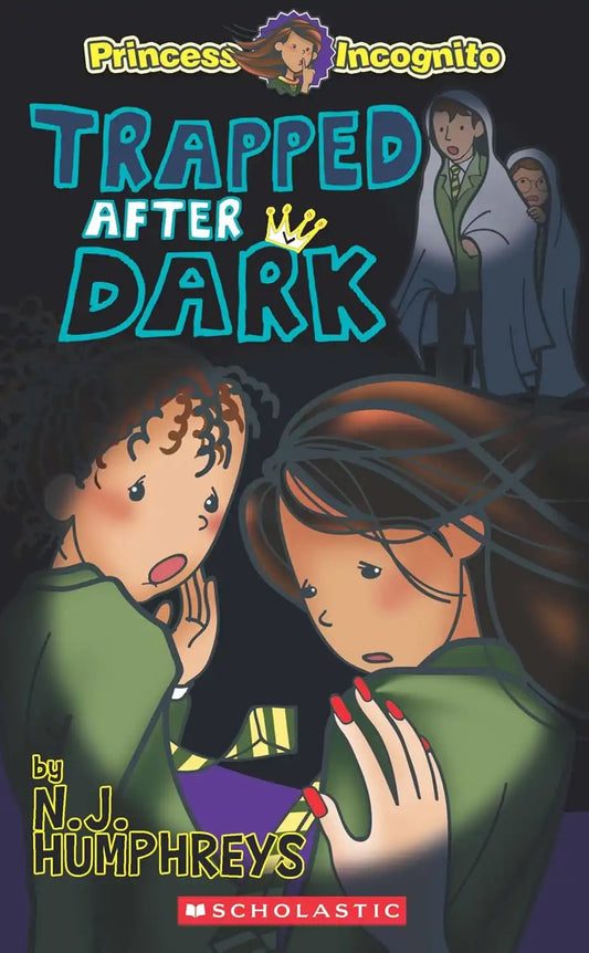 Princess Incognito : Trapped After Dark