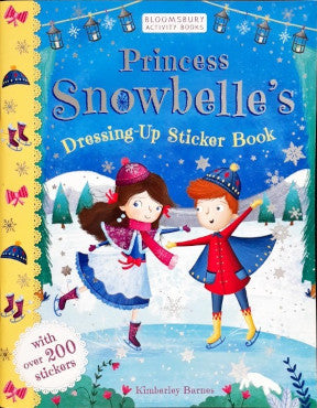 Princess Snowbelle's Dressing Up Sticker Book With Over 200 Stickers