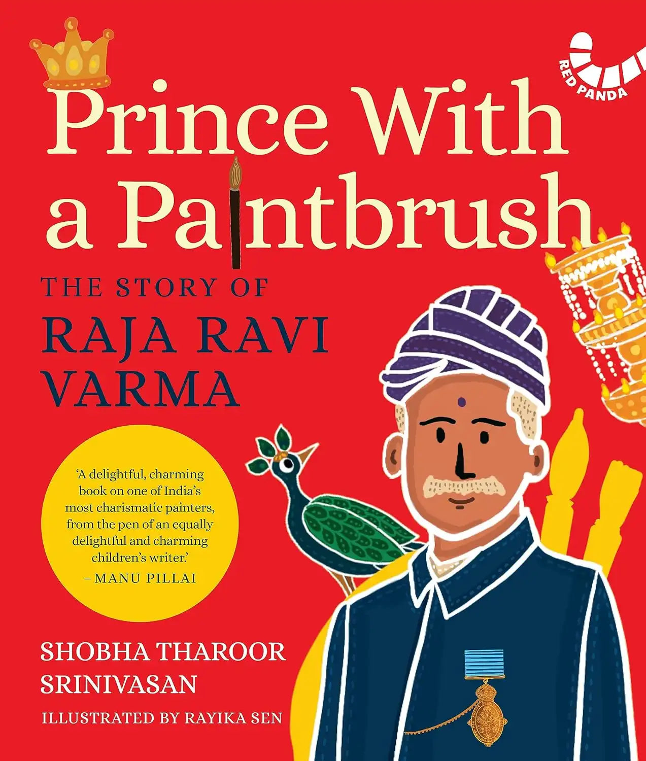 Prince With A Paintbrush : The Story Of Raja Ravi Varma