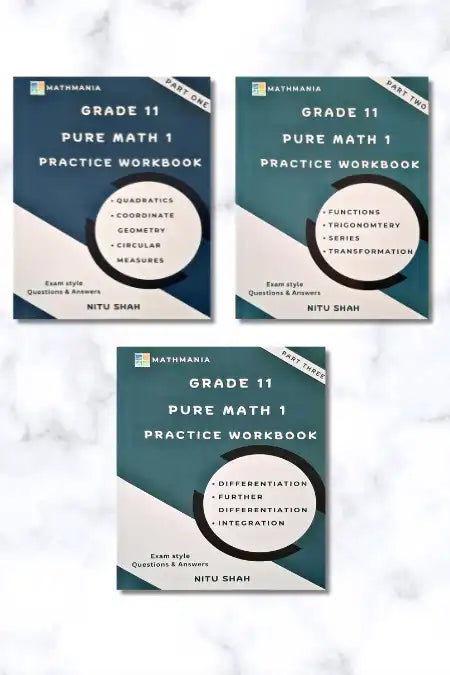 AS Level Pure Mathematics 1 : Practice Workbook Part One, Two and Three | Grade 11