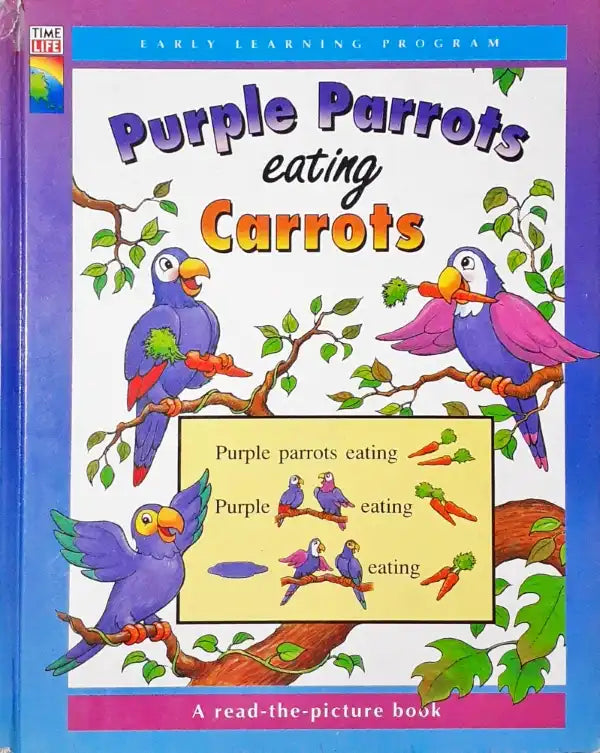 Time Life Early Learning Program Reading Purple Parrots Eating Carrots A Rebus Reader (P)