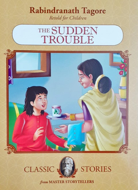 Rabindranath Tagore The Sudden Trouble