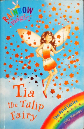 Rainbow Magic Tia The Tulip Fairy (The Petal Fairies #1)