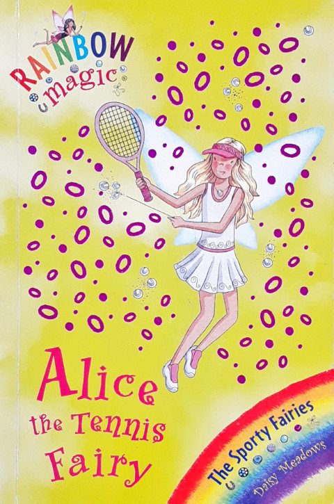 Rainbow Magic Alice The Tennis Fairy The Sporty Fairies