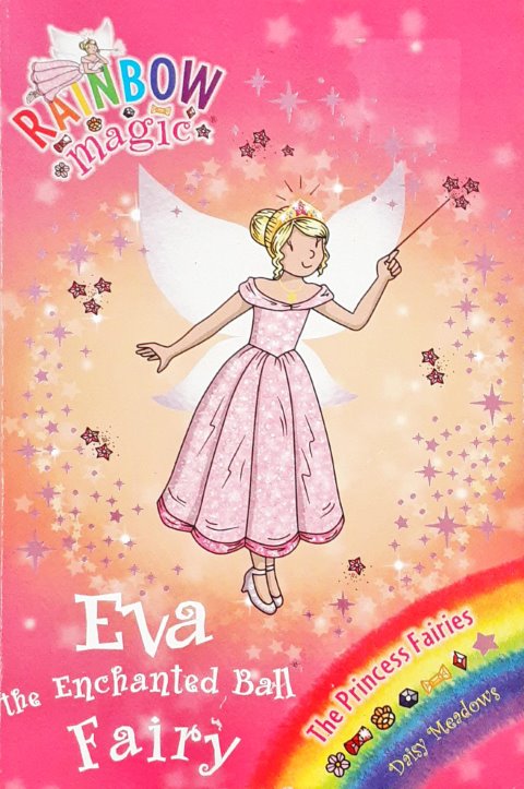 Rainbow Magic Eva The Enchanted Ball Fairy The Princess Fairies