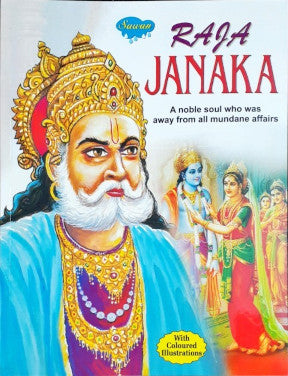 Raja Janaka A Noble Soul Who Was Away From All Mundane Affairs