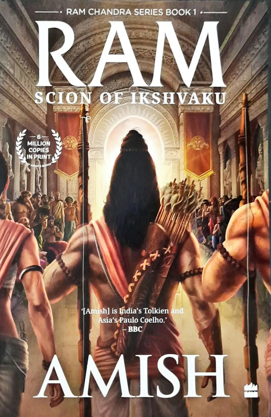 Ram Chandra #1 : Ram - Scion Of Ikshvaku (Ram Chandra Series Book 1)