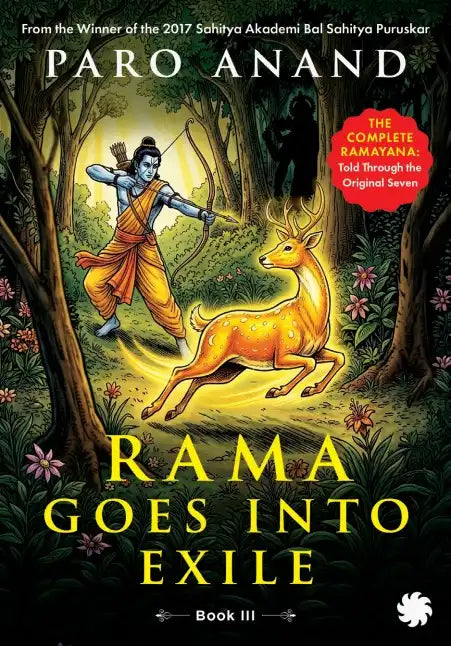 The Complete Ramayana - Rama Goes into Exile : Book 3
