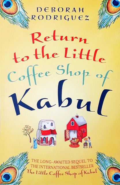 The Little Coffee Shop of Kabul #2 : Return to the Little Coffee Shop of Kabul