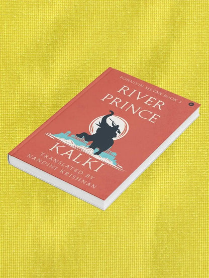 River Prince (Ponniyin Selvan Book 3)