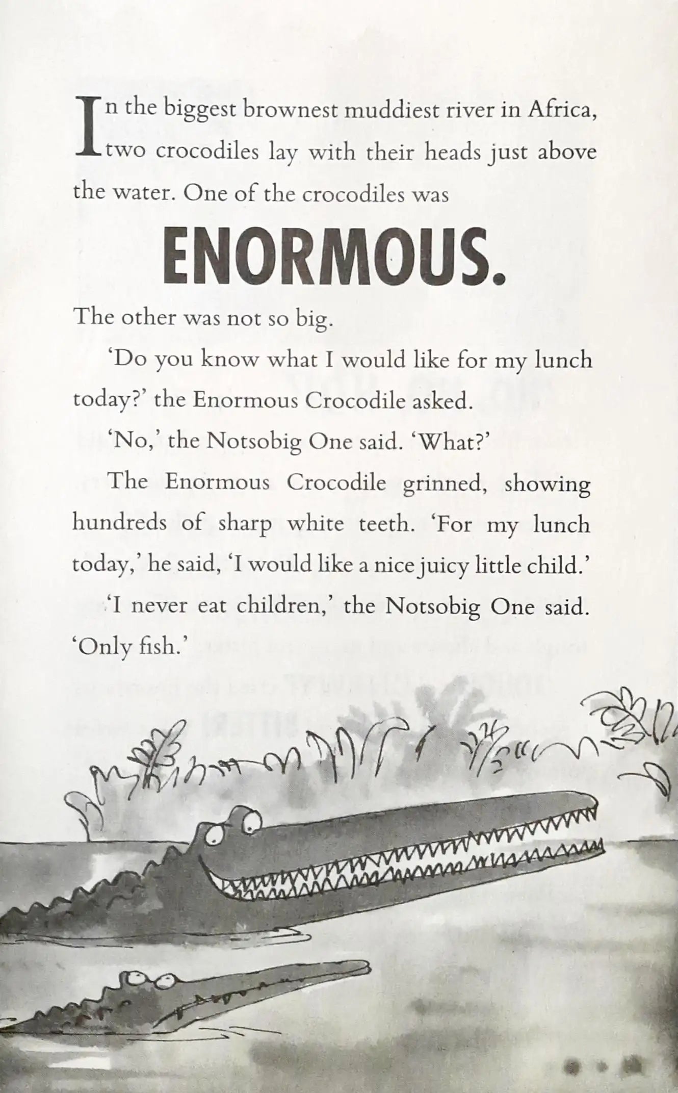 The Enormous Crocodile (N)