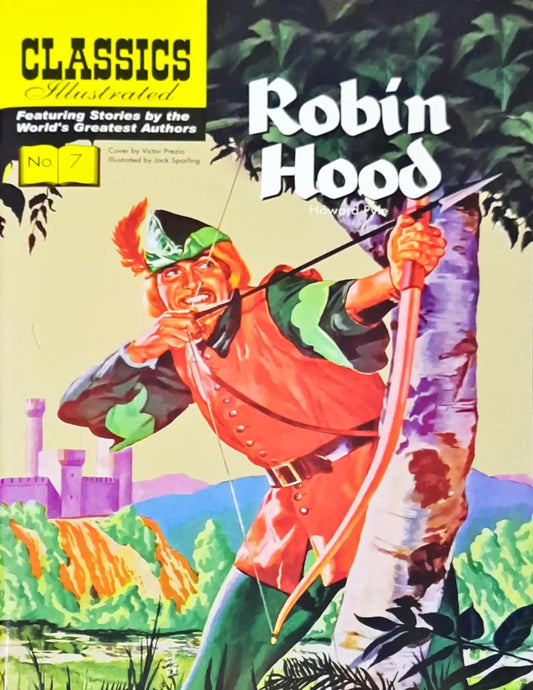 Robin Hood : Classics Illustrated No. 7