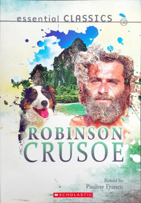 Essential Classics : Robinson Crusoe