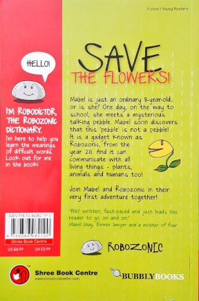 Robozonic Save The Flowers Book 1