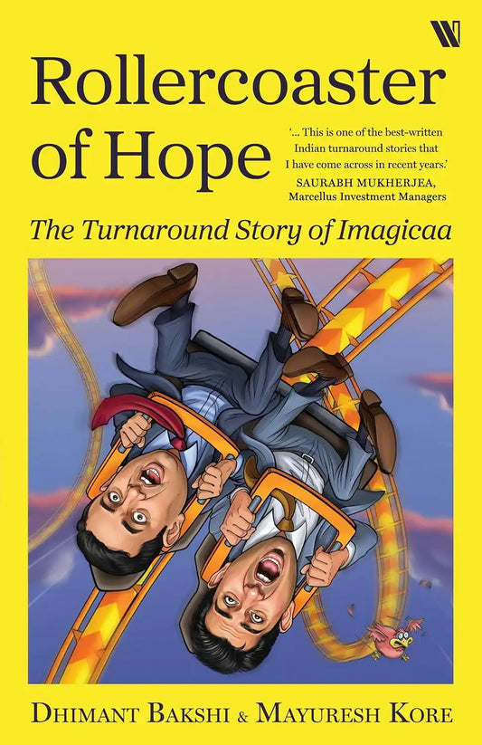 Rollercoaster Of Hope : The Turnaround Story Of Imagicaa