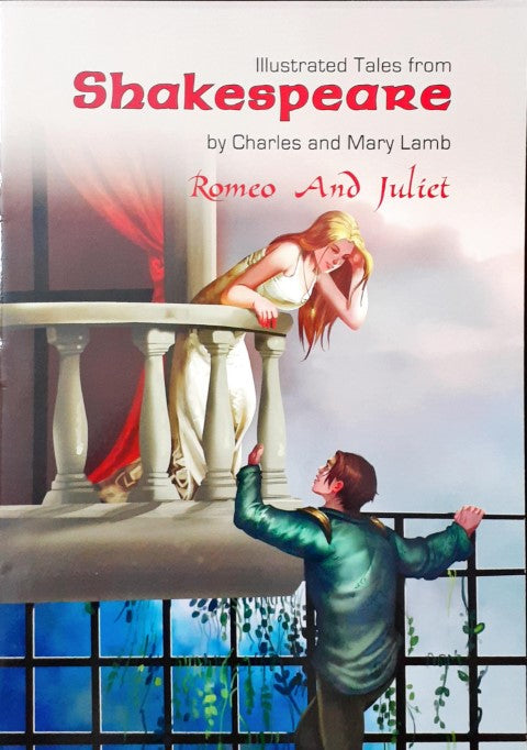 Romeo And Juliet - Illustrated Tales From Shakespeare