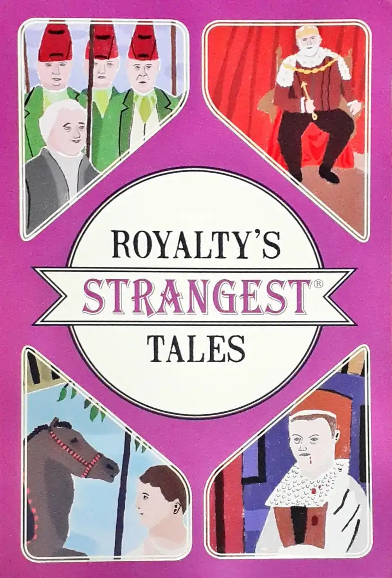 Royalty's Strangest Tales