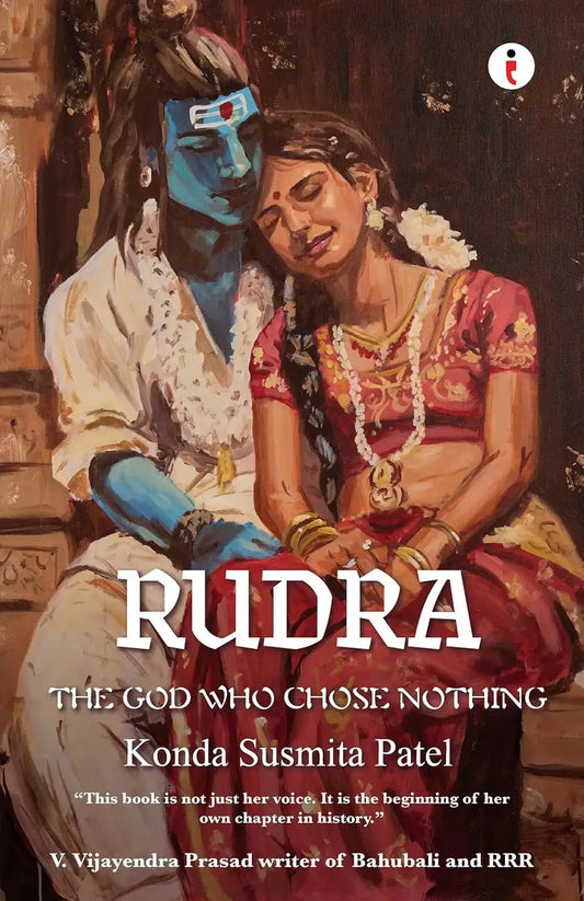 Rudra : The God Who Chose Nothing