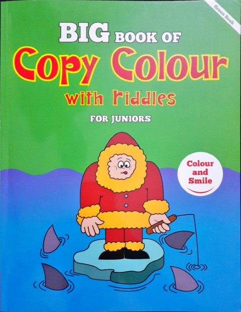 Big Book Of Copy Colour With Riddles For Juniors - Green Book