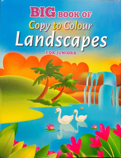 Big Book Of Copy To Colour Landscapes For Juniors