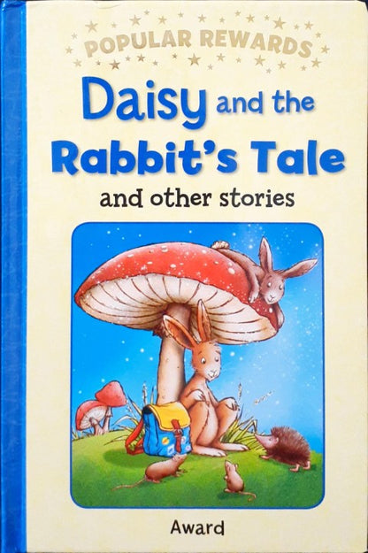 Daisy And The Rabbit's Tale And Other Stories