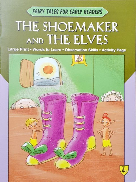 The Shoe Maker And The Elves - Fairy Tales For Early Readers