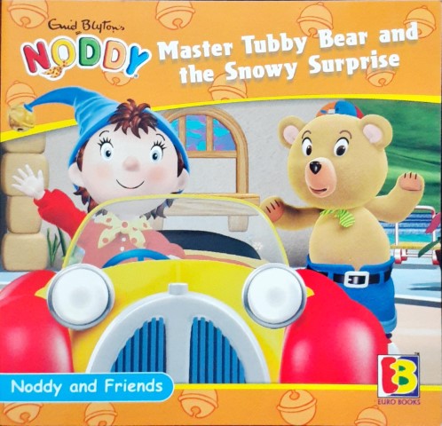 Noddy And Friends Master Tubby Bear And The Snowy Surprise