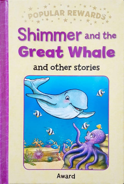 Shimmer And The Great Whale And Other Stories