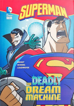 Superman - The Deadly Dream Machine (DC Comics Super Heroes)